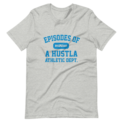 Episodes Of A Hustla Athletic Dept. (T-Shirt)