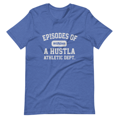 Episodes Of A Hustla Athletic Dept. (T-Shirt)
