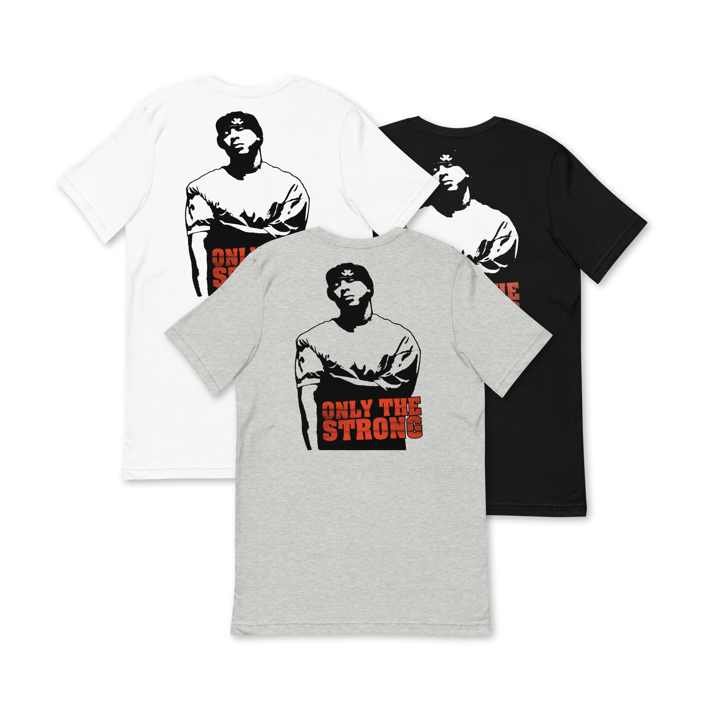 Only The Strong (T-Shirt)